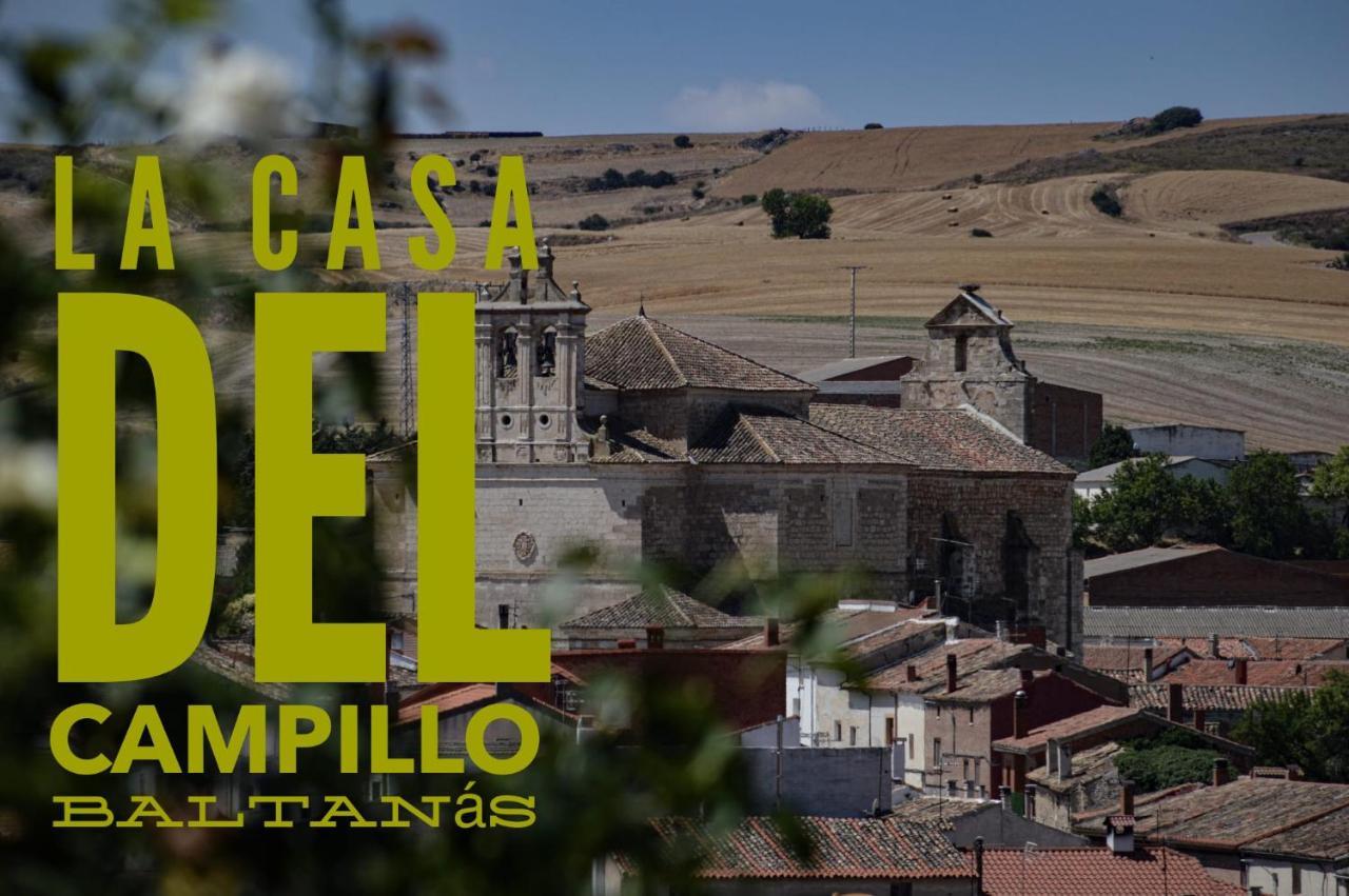 La Casa Del Campillo * Baltanás